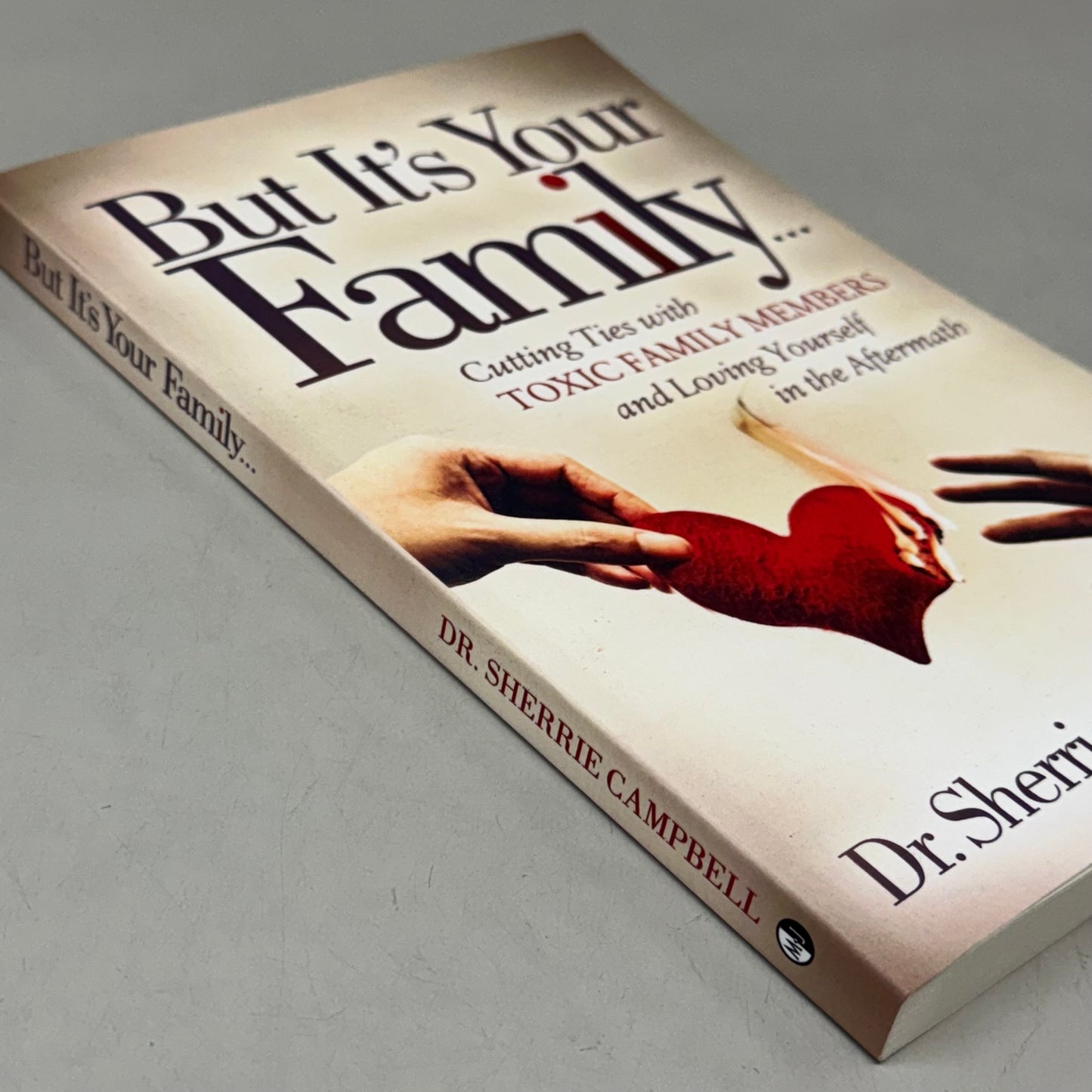 Dr. Sherrie Campbell But It's Your Family Book 222 Pages