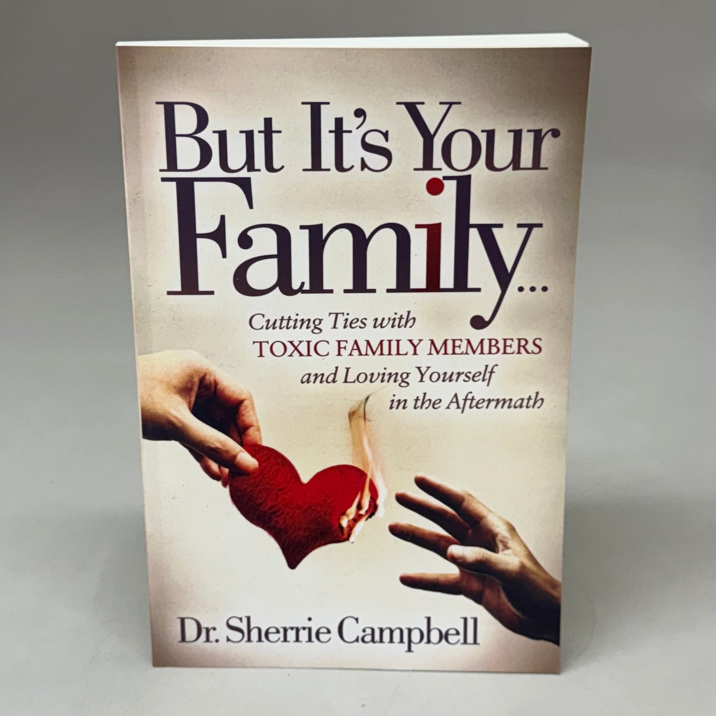 Dr. Sherrie Campbell But It's Your Family Book 222 Pages