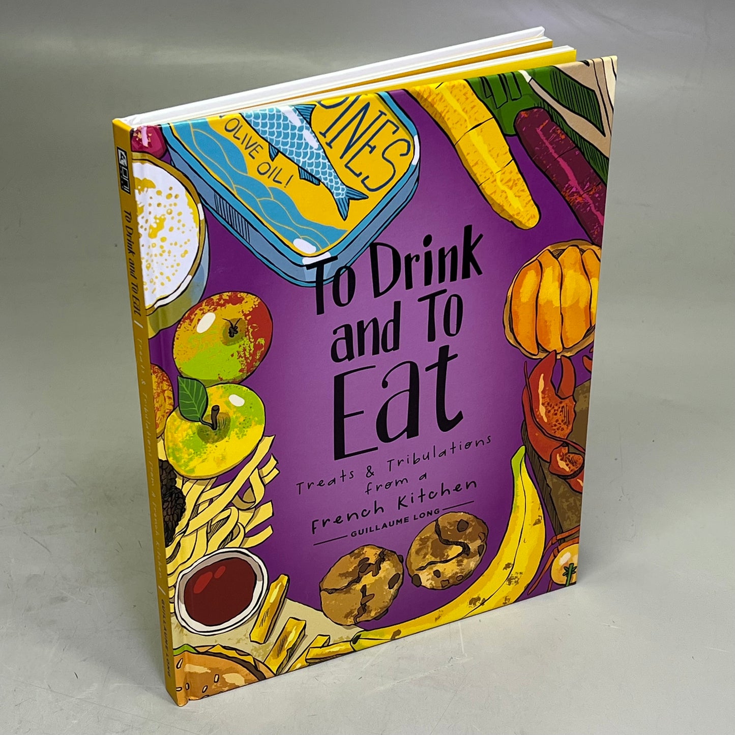 TO DRINK & TO EAT  Treats & Tribulations From A French Kitchen Vol. 3 Hardback