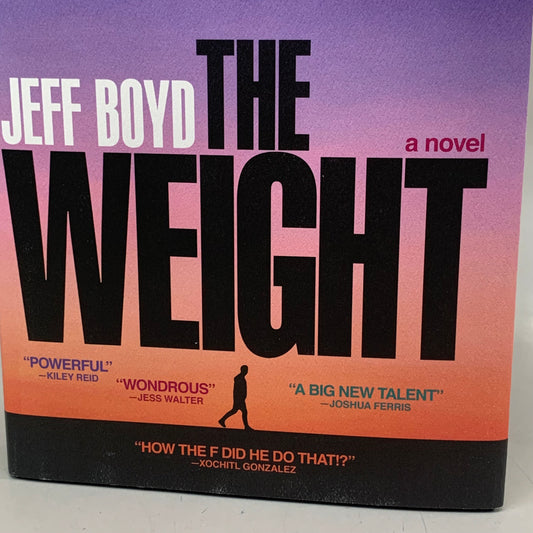 SIMON & SCHUSTER Jeff Boyd The Weight A Novel 336 Pages