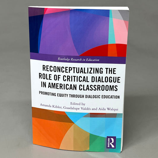 ROUTLEDGE Reconceptualizing the Role of Critical Dialogue in American Classrooms