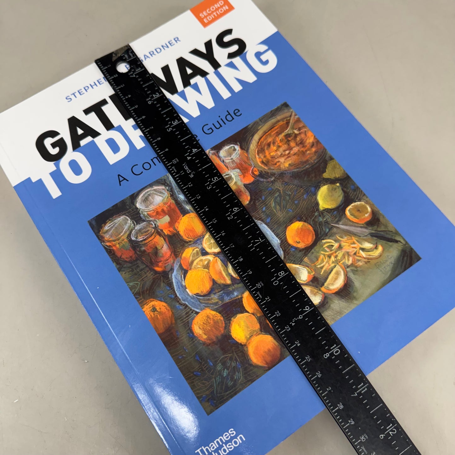 THAMES&HUDSON Gateways to Drawing: a Complete Guide Stephen C. P Gardner 2nd Edition