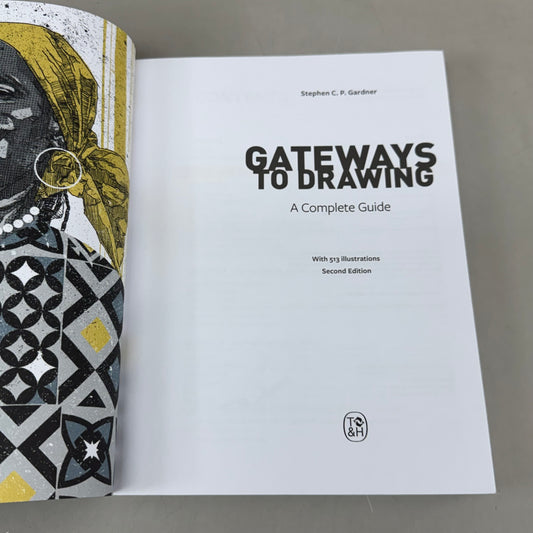THAMES&HUDSON Gateways to Drawing: a Complete Guide Stephen C. P Gardner 2nd Edition