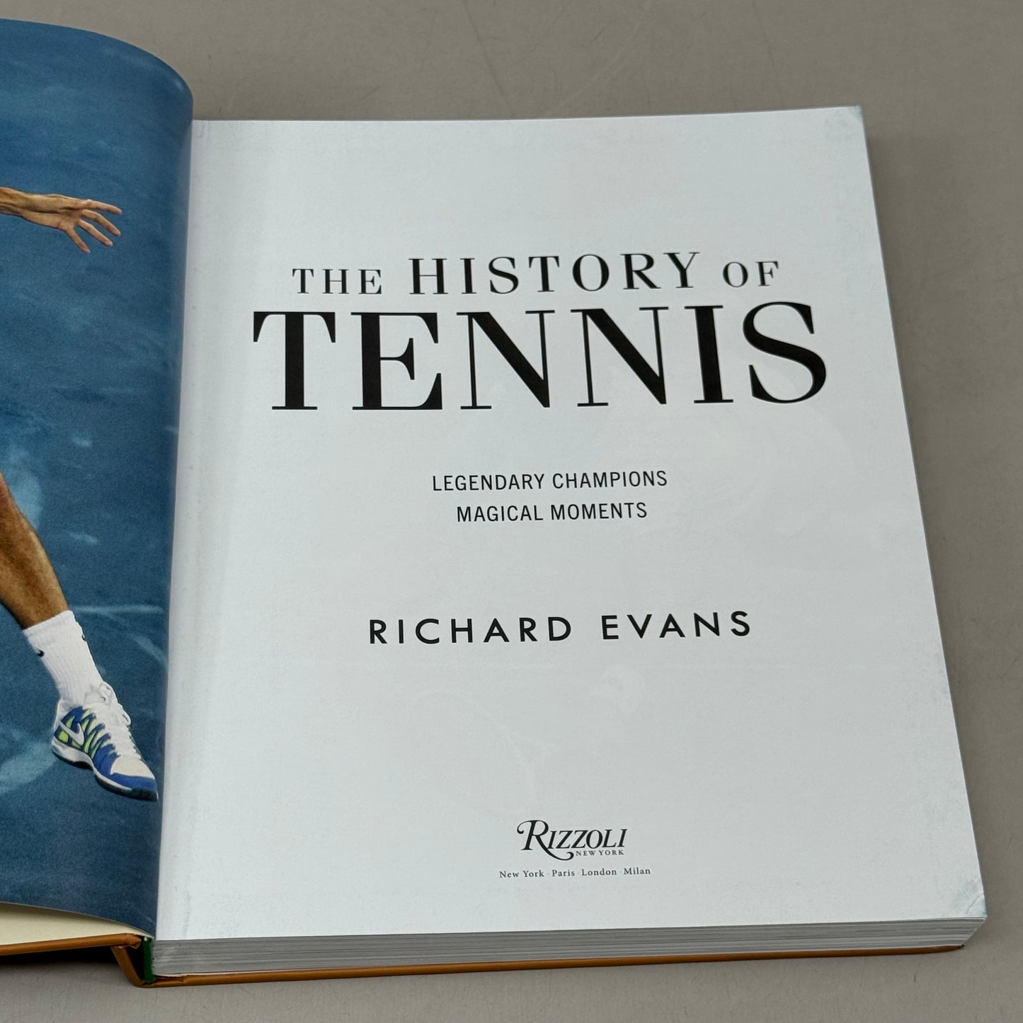 RIZZOLI (Hardcover) The History of Tennis: Legendary Champions Magical Moments Richard Evans (New (Other))