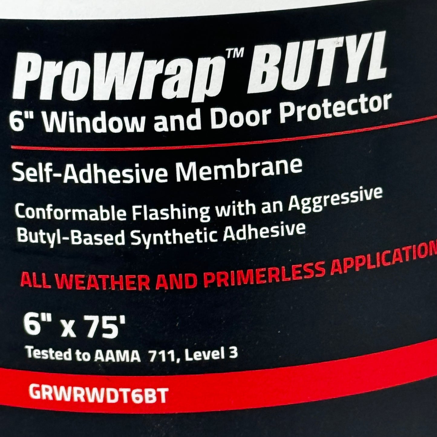 GRIP RITE ProWrap BUTYL Window & Door Protector 6"X75' All Weather GRWRWDT6BT