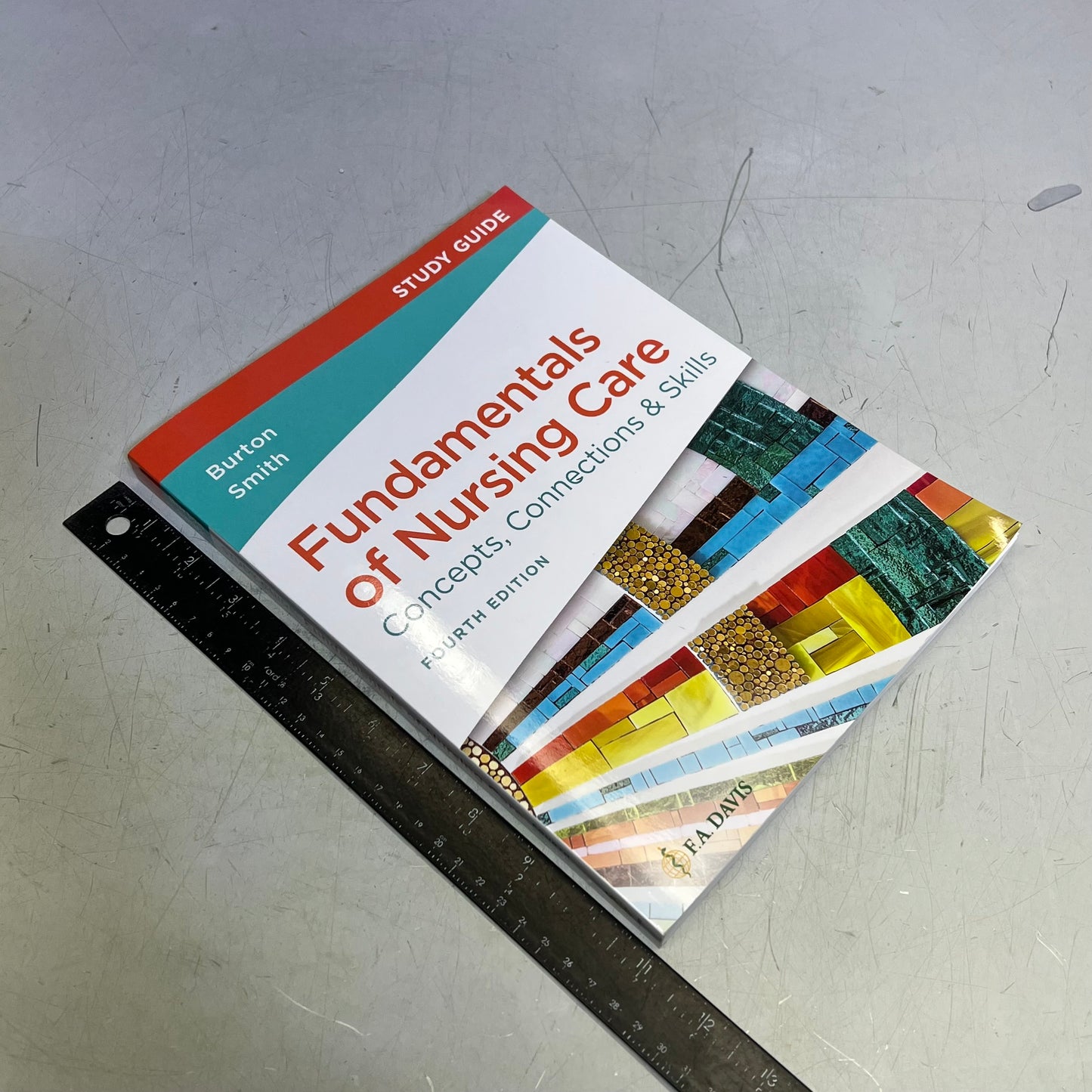 FUNDAMENTALS OF NURSING CARE Concepts, Connections & Skills 4th Ed Study Guide