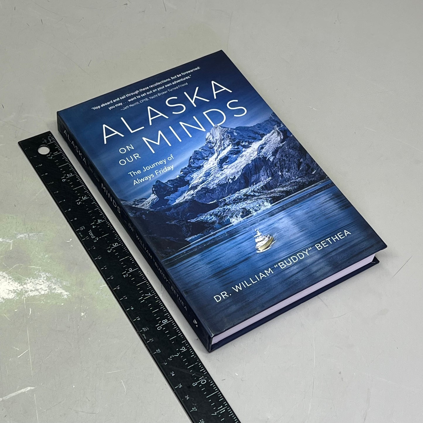 ALASKA ON OUR MINDS The Journey Of Always Friday Hardcover Book William Bethea