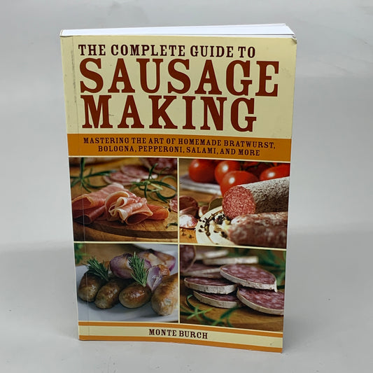 LEM Complete Guide to Sausage Making Book by Monte Burch 51495