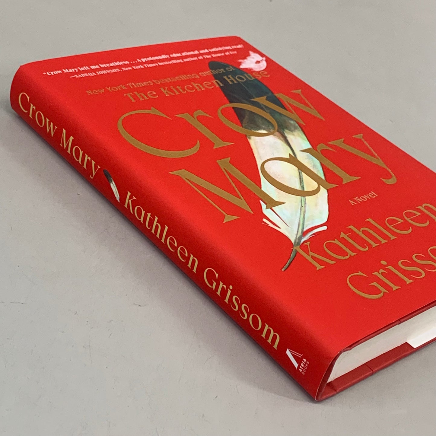 ATRIA BOOKS Kathleen Grissom Crow Mary A Novel 368 Pages (Used Good)