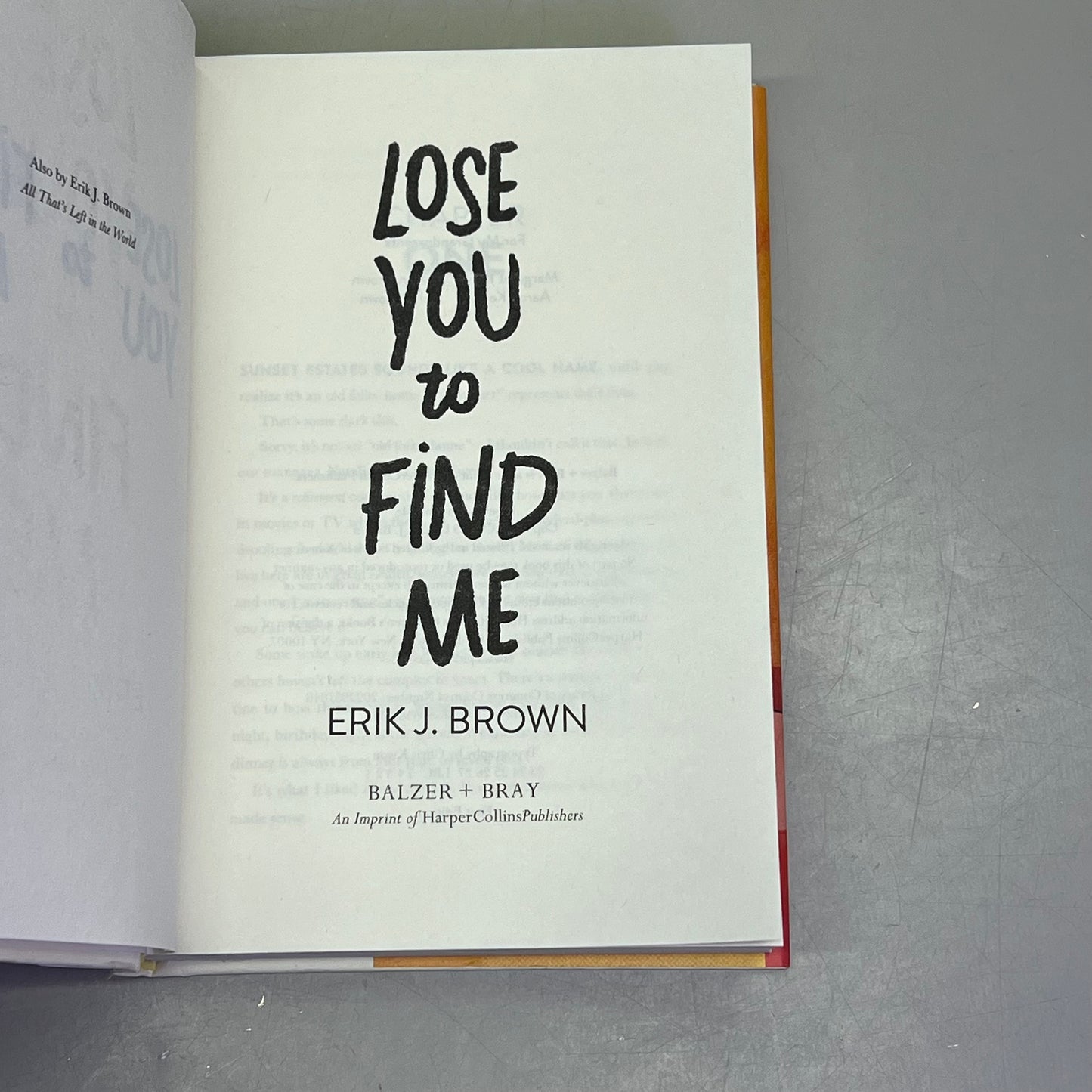 LOSE YOU TO FIND ME Teen & Young Adult Romance Hardcover Book By Erik J. Brown