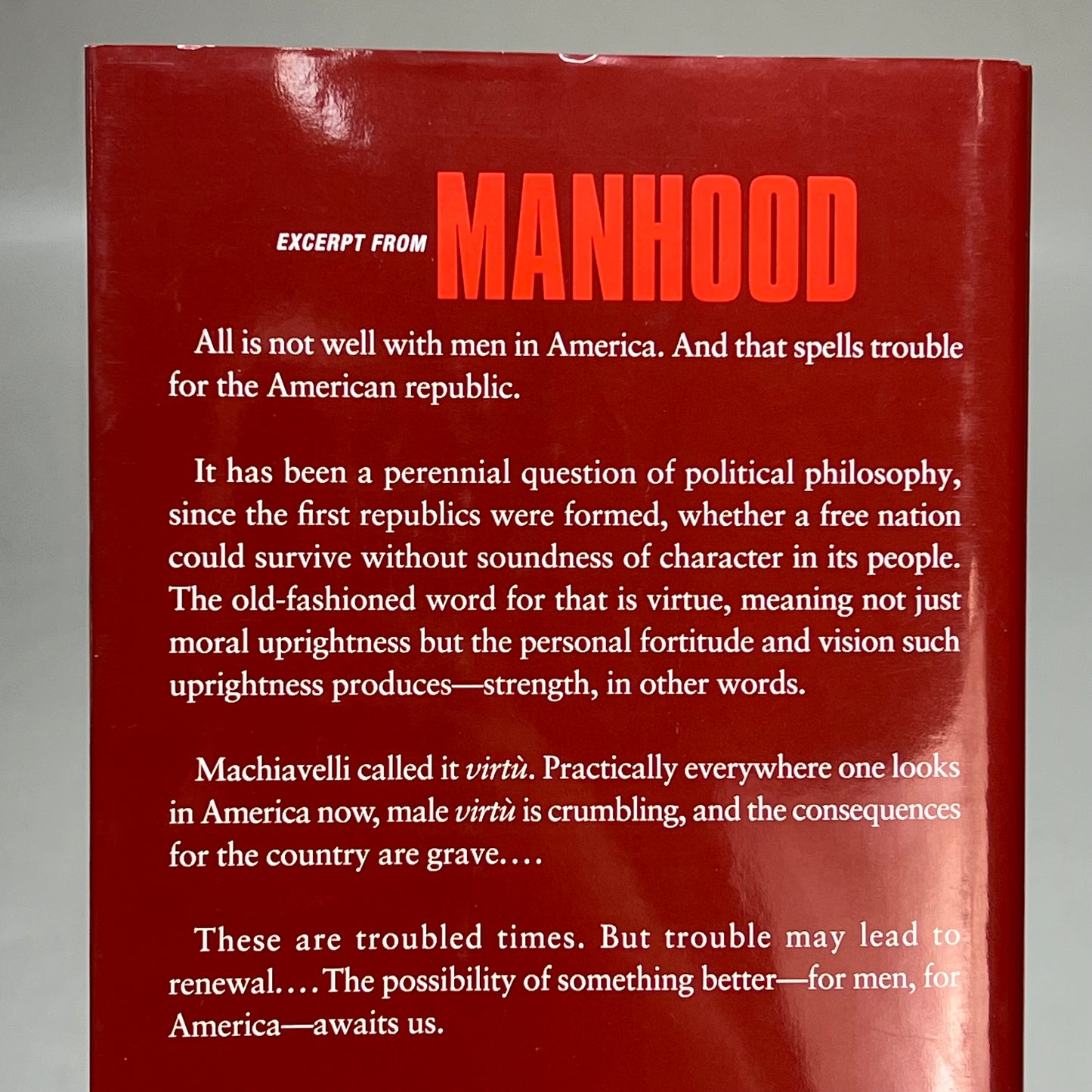 MAN HOOD The Masculine Virtues America Needs By Josh Hawley Hardback Book