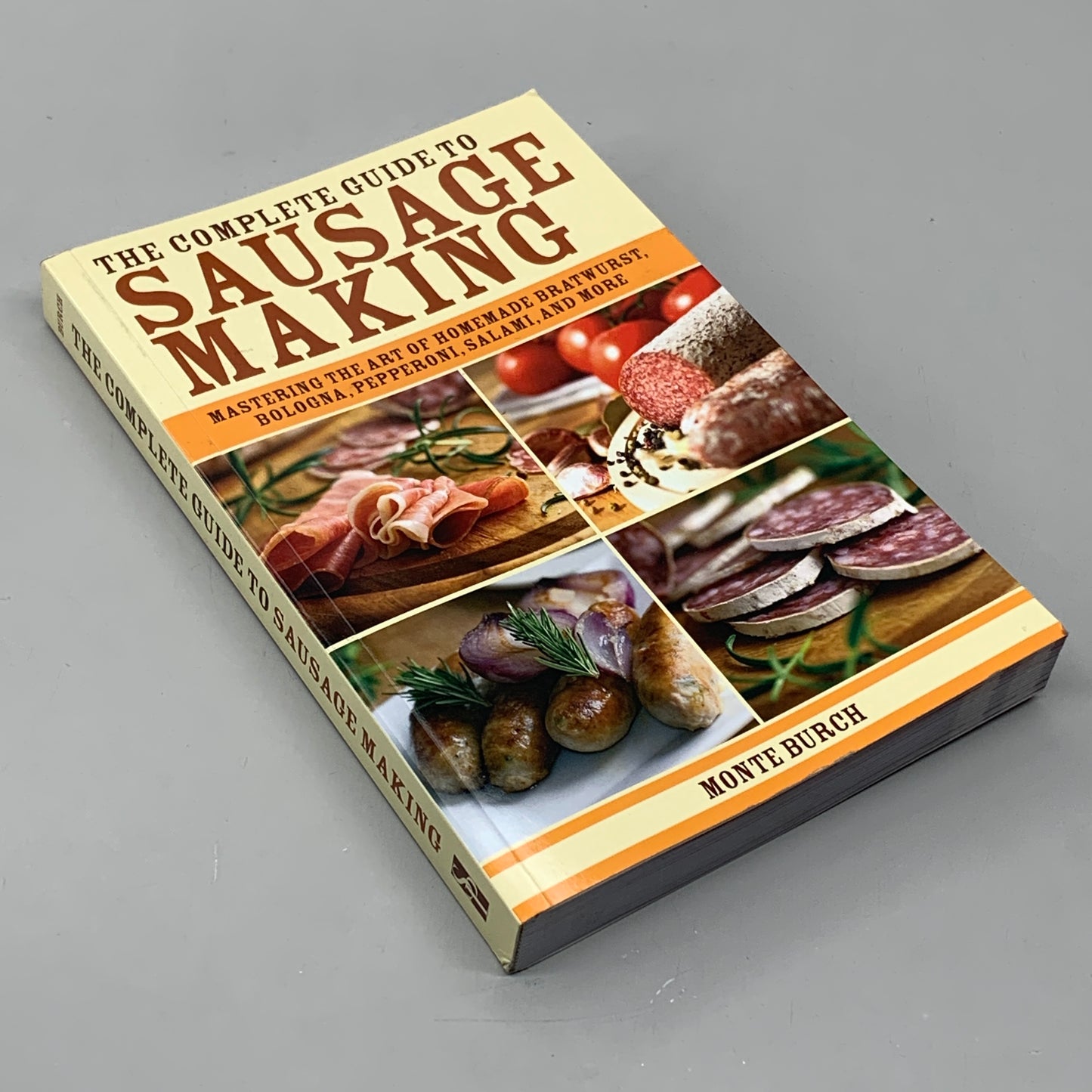 LEM Complete Guide to Sausage Making Book by Monte Burch 51495