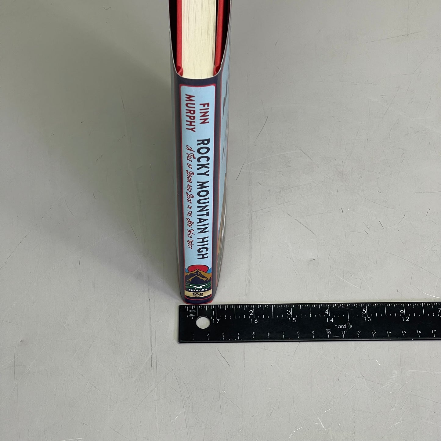 ROCKY MOUNTAIN HIGH A Tale Of Boom And Bust In The New Wild West, By Finn Murphy 52795