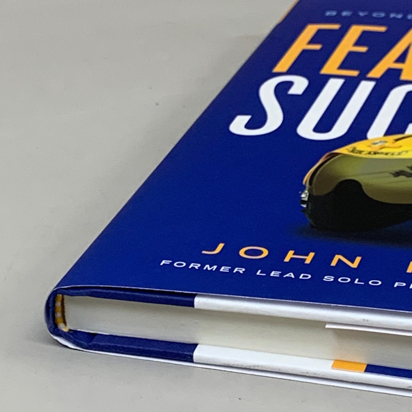FEARLESS SUCCESS Beyond High Performance Hardback Book By John Foley