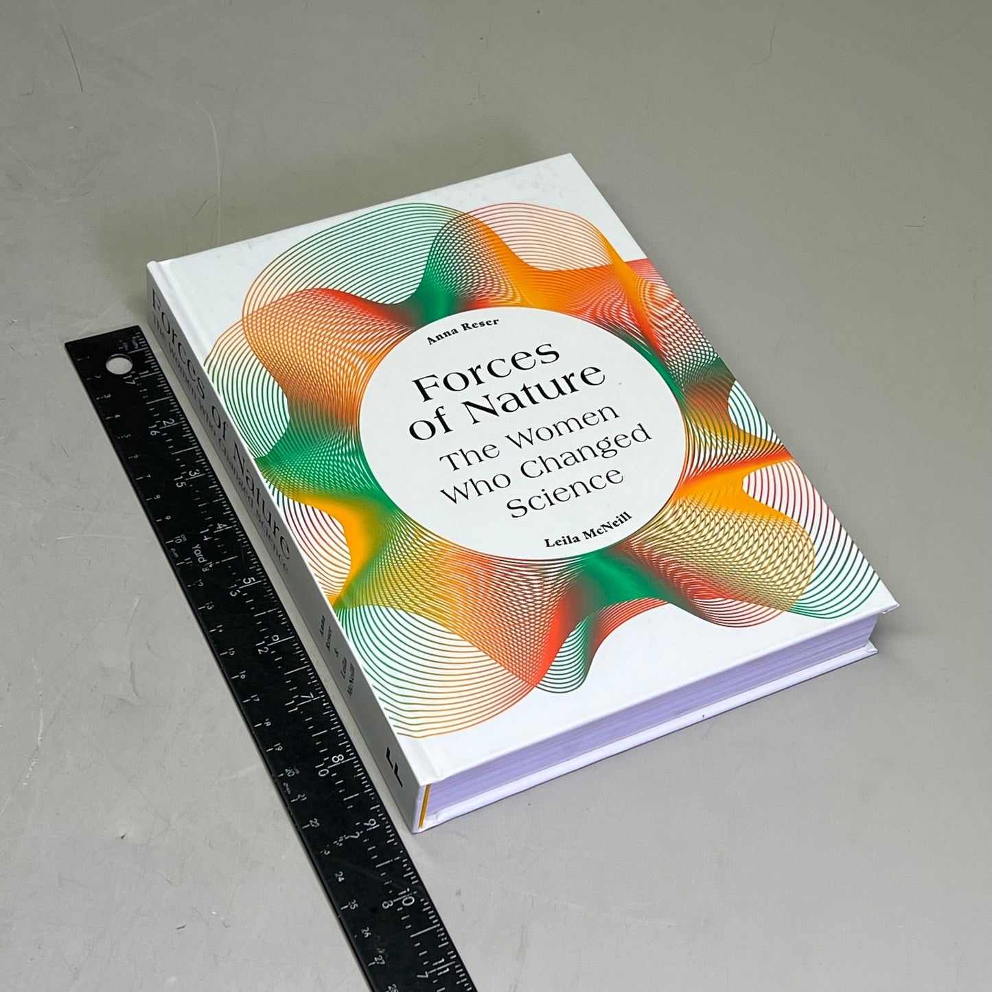 FORCES OF NATURE THE WOMEN WHO CHANGED SCIENCE  By Leila McNeill Hardcover Book