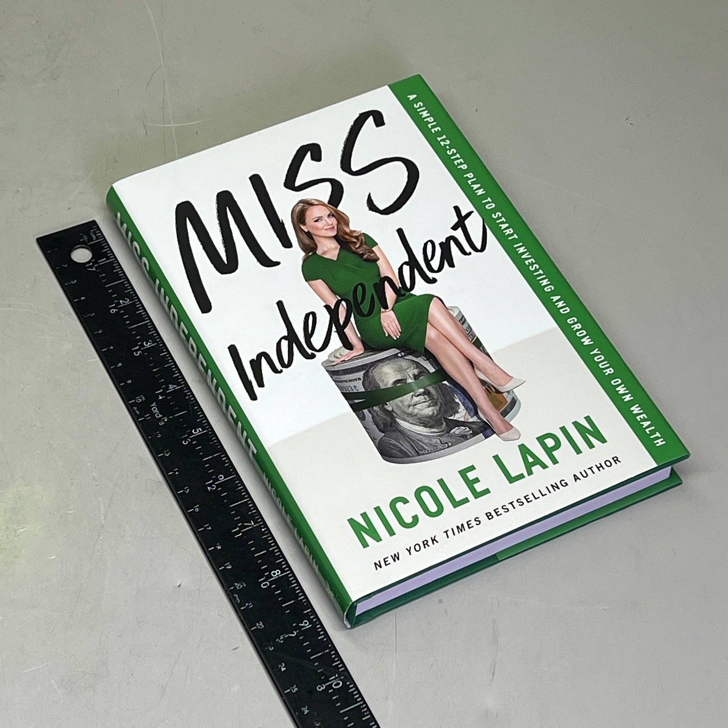MISS INDEPENDENT A Simple 12-Step Plan For Success By Nicole Lapin Hardback Book