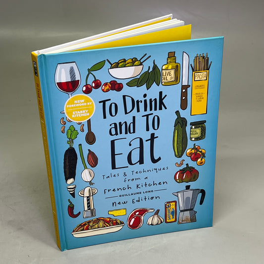 TO DRINK & TO EAT  Tales & Techniques From A French Kitchen Vol. 1 Hardback Book