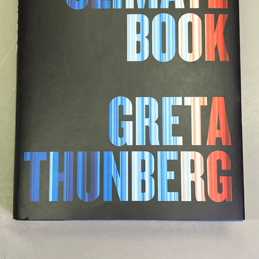 THE CLIMATE BOOK  Climatology The Facts & Solutions By Greta Thunberg Hardback
