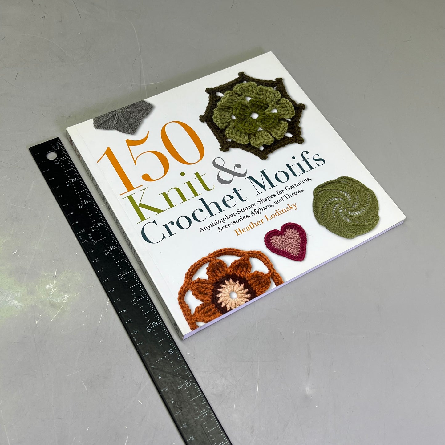 150 KNIT & CROCHET MOTIFS Step-by-Step By Heather Lodinsky Paperback Book