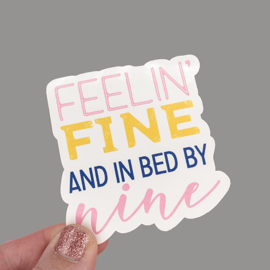 Hales Yeah Design Feelin Fine Sticker ~3" at Longest Edge