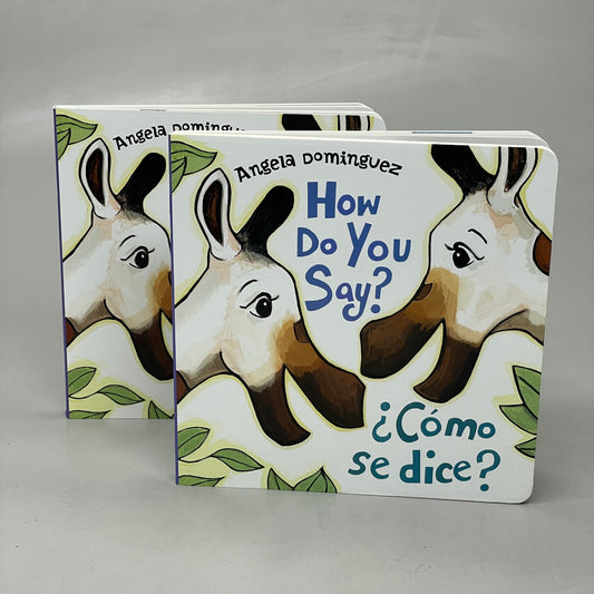 HOW DO YOU SAY? ¿CÓMO SE DICE? (2 Books) By Angela Dominguez