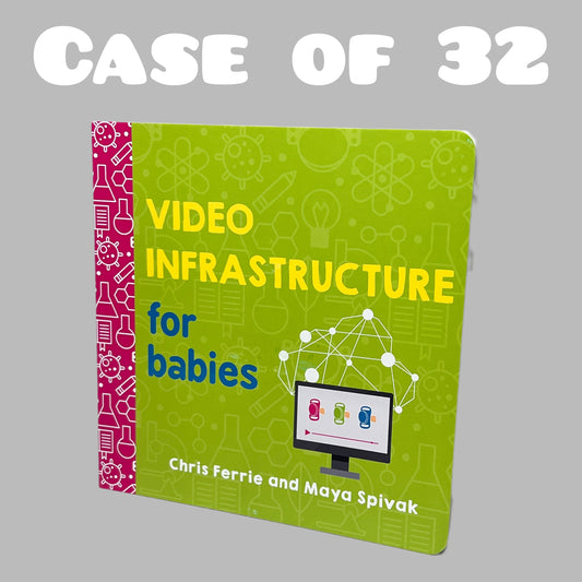 VIDEO INFRASTRUCTURE FOR BABIES Book (Case of 32) Chris Ferrie & Maya Spivak (New)