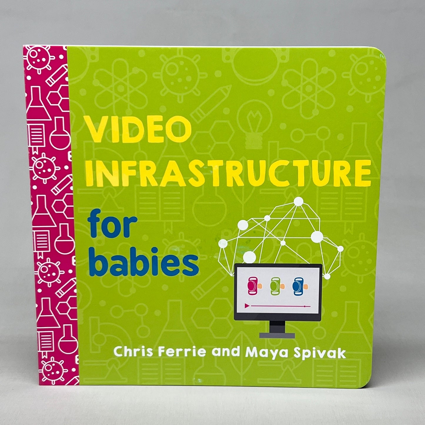 ZA@ VIDEO INFRASTRUCTURE FOR BABIES Book (Case of 32) Chris Ferrie & Maya Spivak (New) B