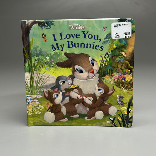 DISNEY Bunnies I Love You, My Bunnies Hardback Book (New)