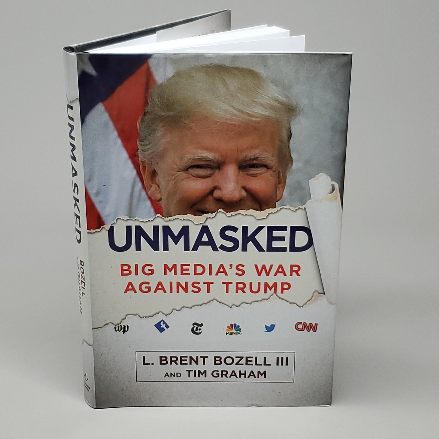 Unmasked: Big Media's War Against Trump Book by Bozell & Graham Hardcover (New)