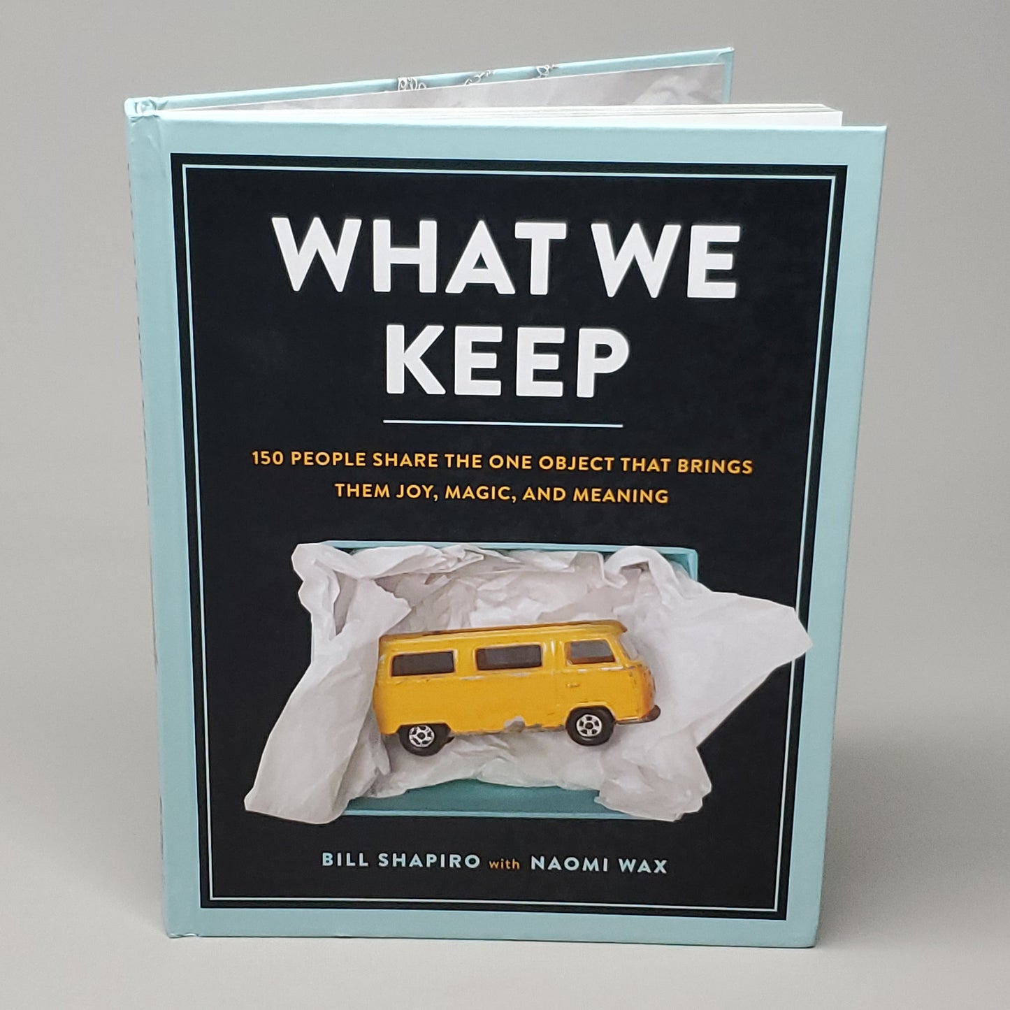 What We Keep by Bill Shapiro & Naomi Wax Hardcover (New With Damage)