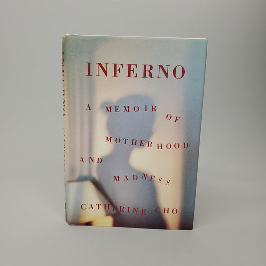 INFERNO A Memoir of Motherhood and Madness by Catherine Cho Book Hardback (New)