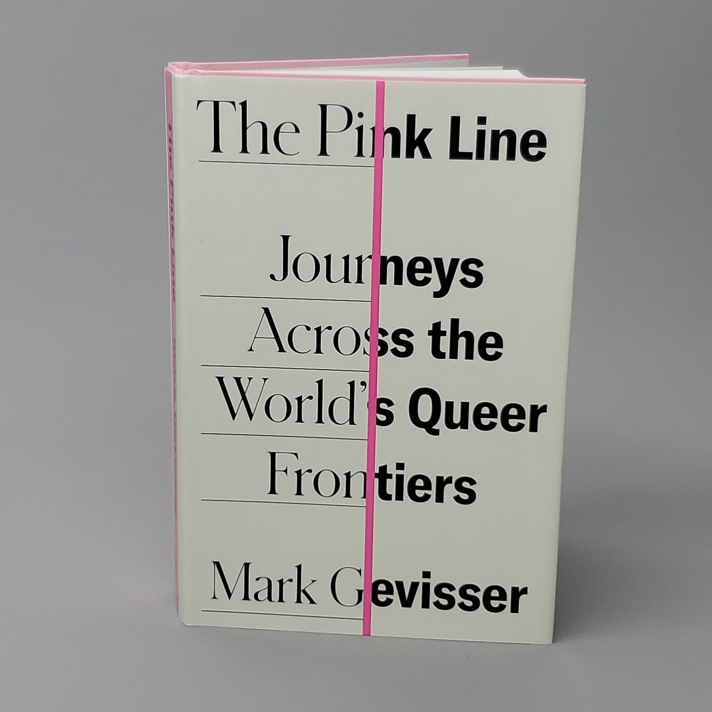 THE PINK LINE Journeys Across The World's Queer Frontiers by Mark Gevisser Book Hardback (New)