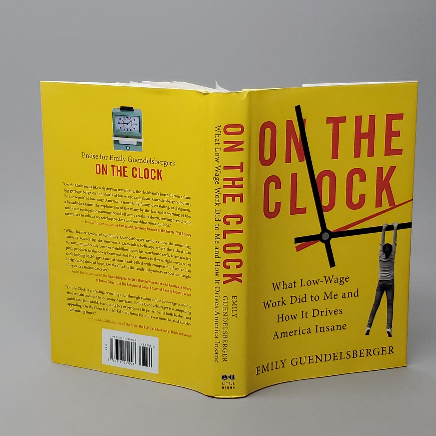 ON THE CLOCK What Low-Wage Work Did to Me and How It Drives America Insane by Emily Guendelsberger Book Hardback (New)