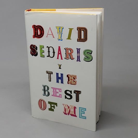 THE BEST OF ME by David Sedaris Book Hardback (New Other)