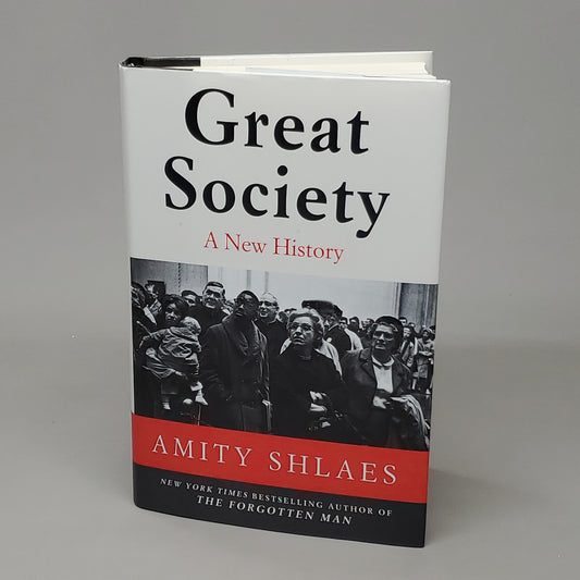 GREAT SOCIETY: A NEW HISTORY by Amity Shlaes Book Hardback (New)