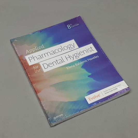 ELSEVIER Applied Pharmacology for the Dental Hygienist 8th Edition Elana Haveles (New)