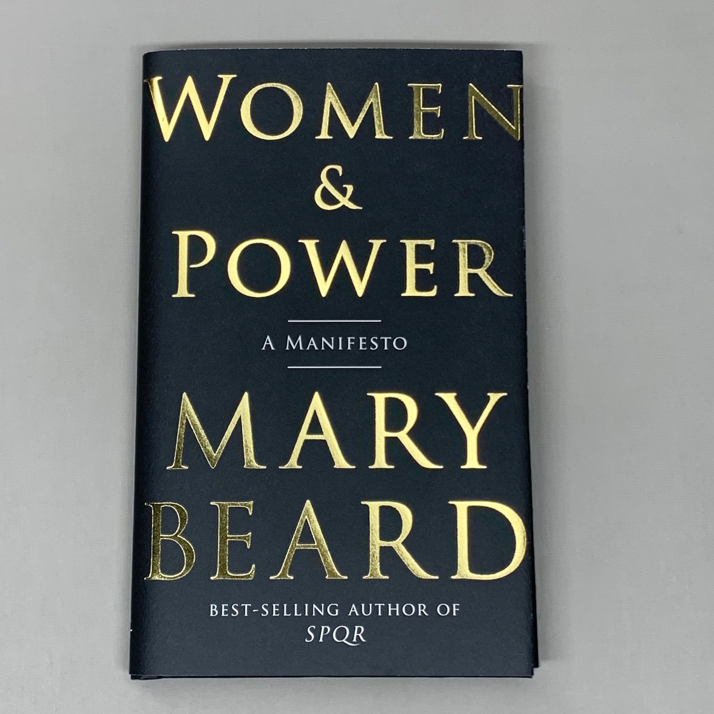 Women & Power: A Manifesto Hard Back Book By Mary Beard (New)