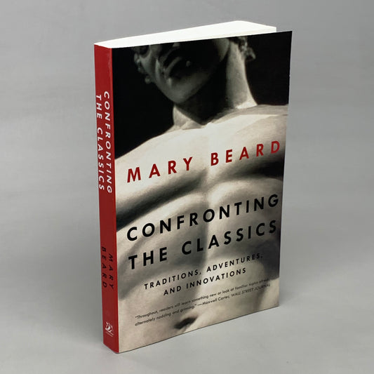 Confronting The Classics Paperback Book By Mary Beard (New)