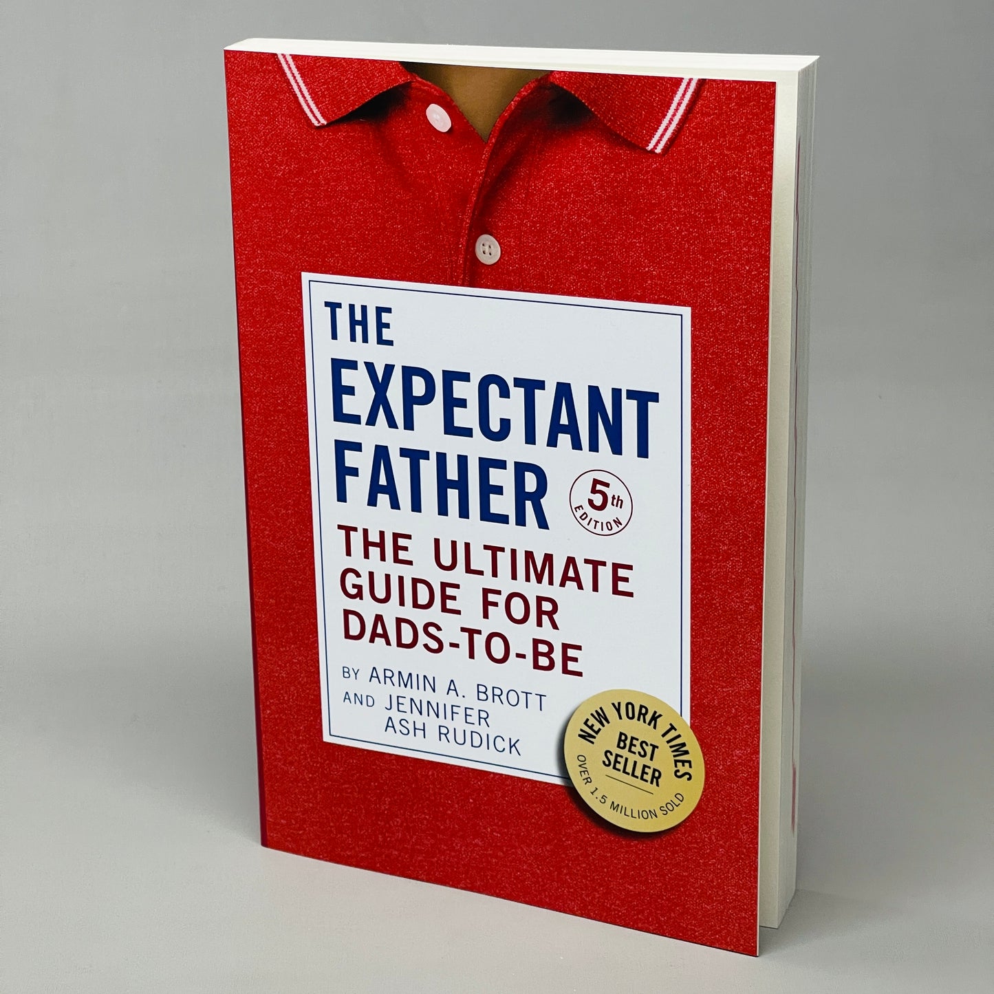 The Expectant Father The Ultimate Guide For Dads-To-Be Paperback Book By Armin Brott & Jennifer Ash Rudick (New)